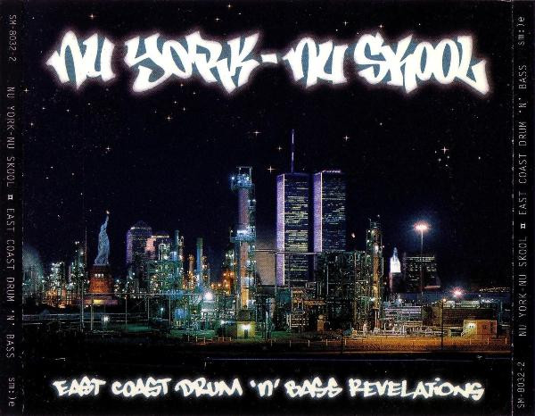 Nu York - Nu Skool - East Coast Drum'N'Bass Revelations