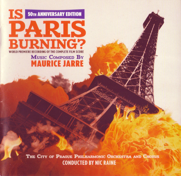 Is Paris Burning? (50th Anniversary Edition: World Premiere Recording Of The Complete Film Score)