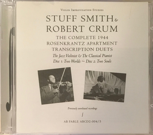 The Complete 1944 Rosenkrantz Apartment Transcription Duets - The Jazz Violinist & The Classical Pianist