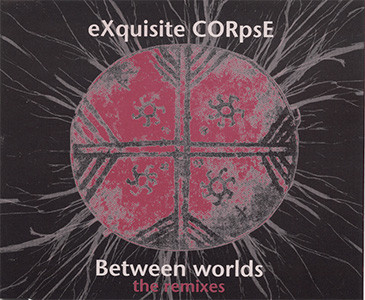 Between Worlds (The Remixes)