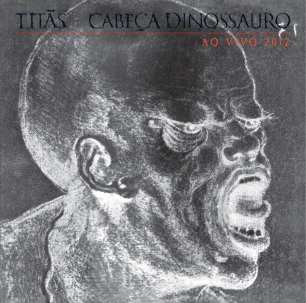 Cabeça Dinossauro (Ao Vivo 2012)