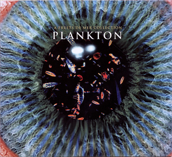 Plankton (A Fruits De Mer Collection)