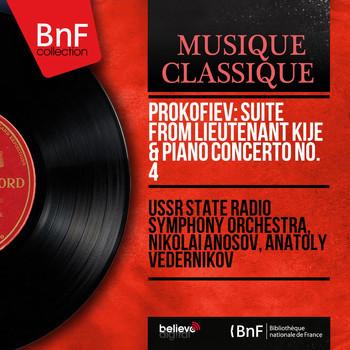 Prokofiev: Suite From Lieutenant KIJE & Piano Concerto No. 4