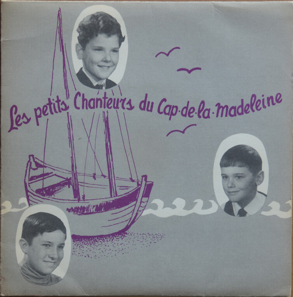 Les Petits Chanteurs Du Cap-de-la-Madeleine