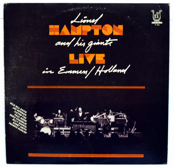 Lionel Hampton And His Giants Live In Emmen/Holland