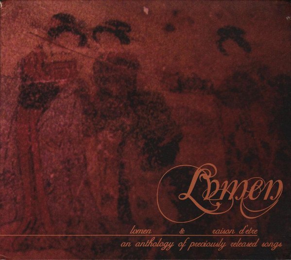 Lvmen & Raison D'Etre - An Anthology Of Previously Released Songs