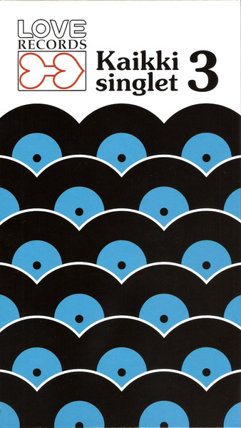 Love Records - Kaikki Singlet 3