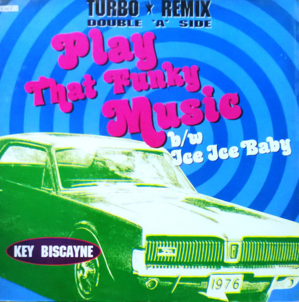 Play That Funky Music / Ice Ice Baby