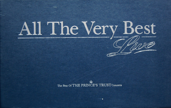 All The Very Best Live (The Best Of The Prince's Trust Concerts)