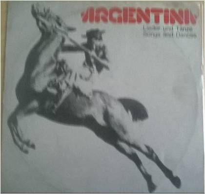 Argentina ( Lieder Und Tänze / Songs And Dances)