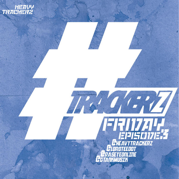 Trackerz Friday (Episode 3)