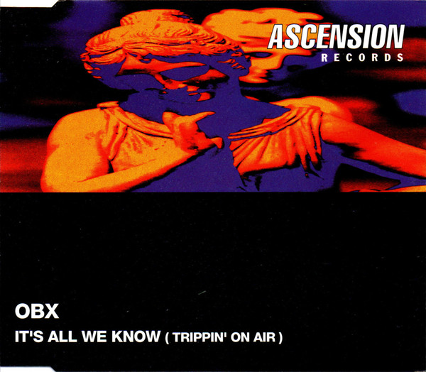 It's All We Know (Trippin' On Air)
