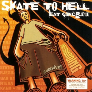 Skate To Hell Eat Concrete