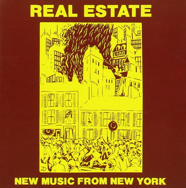 Real Estate (New Music From New York)
