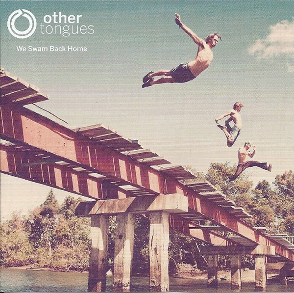 We Swam Back Home - Other Tongues Australian Music Sampler 2010