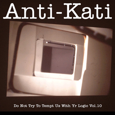 Do Not Try To Tempt Us With Yr Logic Vol. 10
