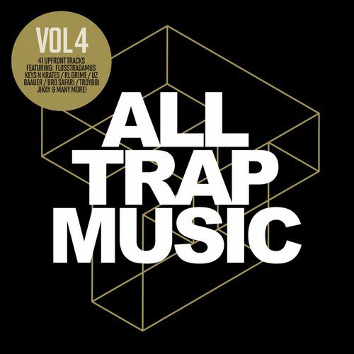 All Trap Music Vol 4