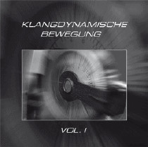 Klangdynamische Bewegung Vol. 1