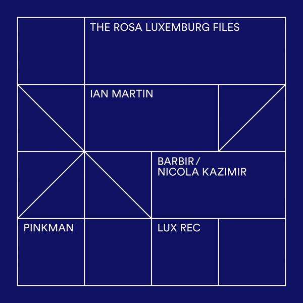 The Rosa Luxemburg Files
