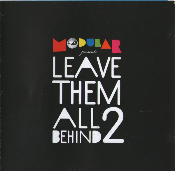 Modular Presents: Leave Them All Behind 2