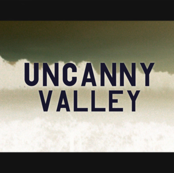 Uncanny Valley