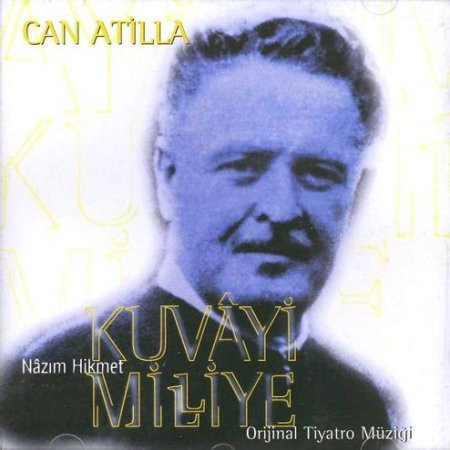 Nâzim Hikmet - Kuvayi Milliye (Orijinal Tiyatro Müziği)