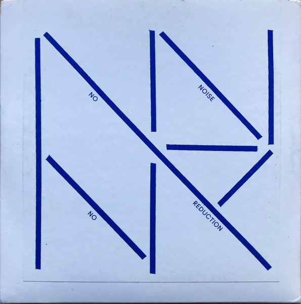 No Noise No Reduction