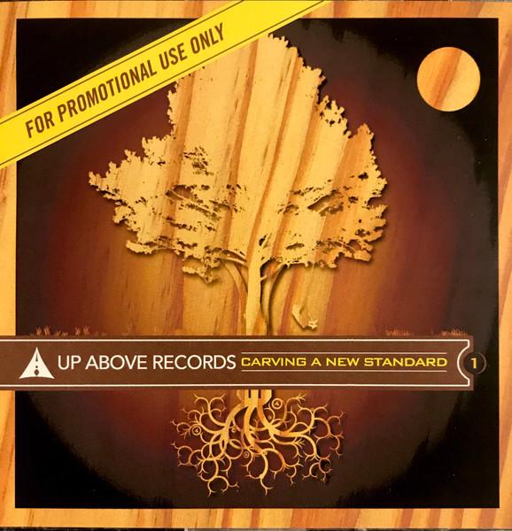Up Above Records Presents "Carving A New Standard" Volume 1