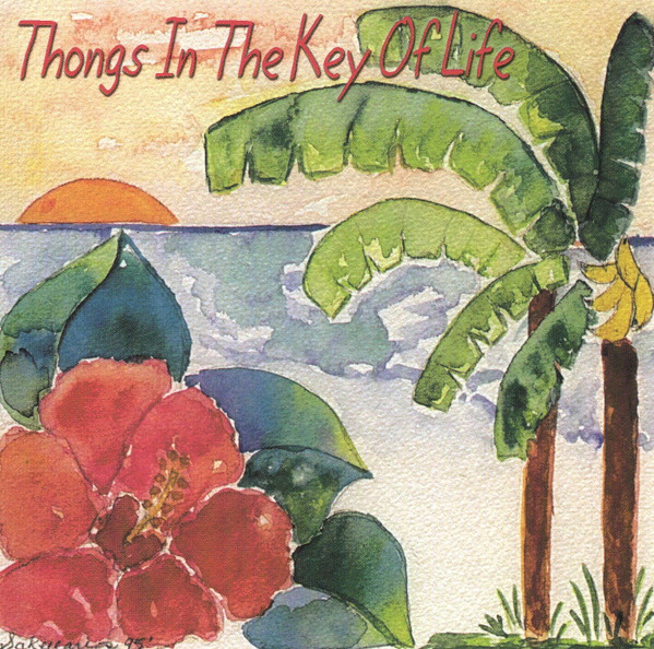 Thongs In The Key Of Life