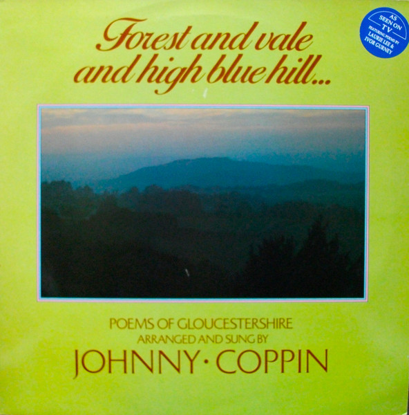 Forest And Vale And High Blue Hill - Poems Of Gloucestershire