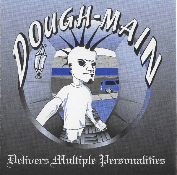 Dough-Main Delivers Multiple Personalities
