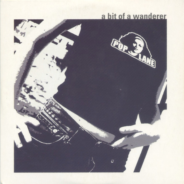 A Bit Of A Wanderer