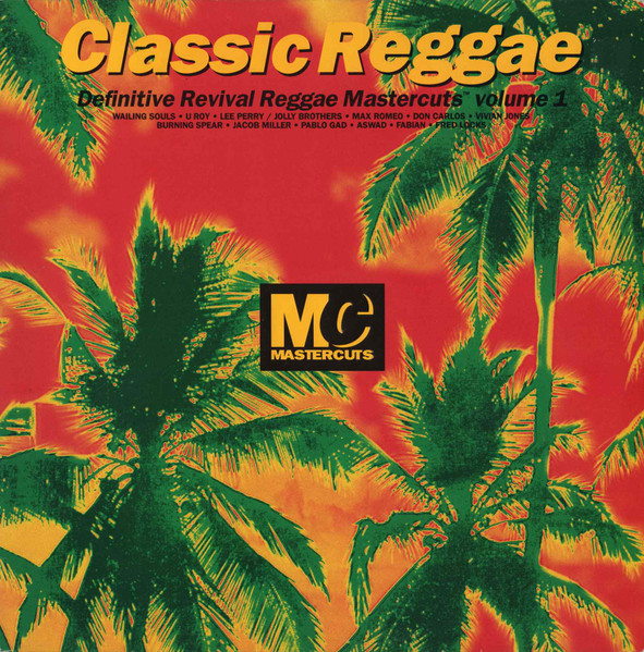 Classic Reggae Mastercuts Volume 1