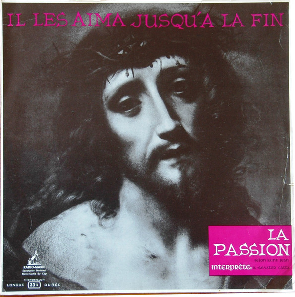 Il Les Aima Jusqu'à La Fin / La Passion Selon Saint Jean