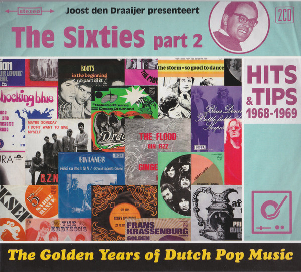 The Golden Years Of Dutch Pop Music - The Sixties part 2 (Hits & Tips 1968-1969)
