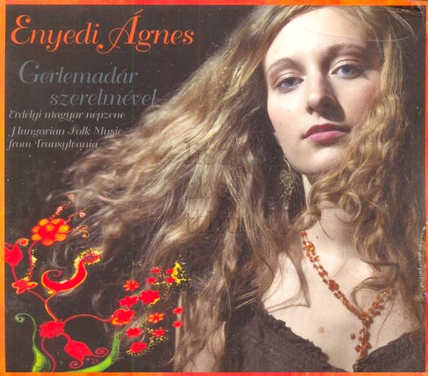 Gerlemadár Szerelmével: Erdélyi Magyar Népzene = Hungarian Folk Music From Transylvania