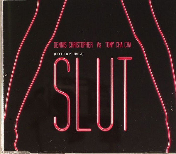 (Do I Look Like A) Slut
