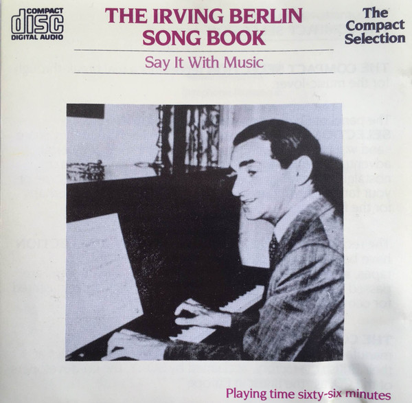 The Irving Berlin Song Book - Say It With Music