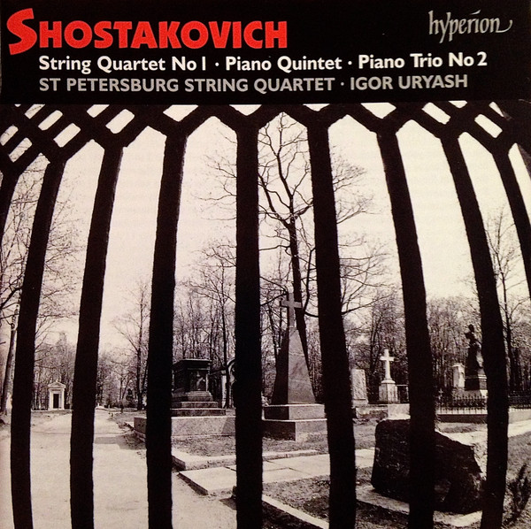 String Quartet No. 1 / Piano Quintet / Piano Trio No. 2