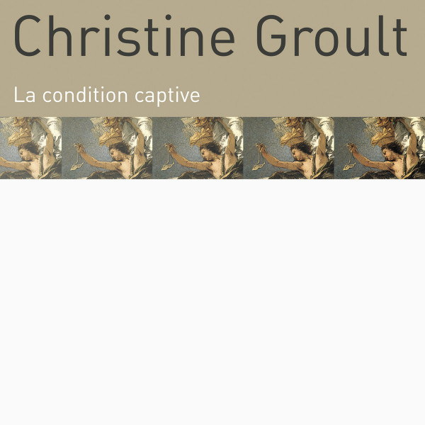 La Condition Captive