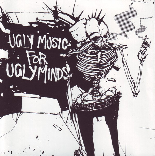Ugly Music... For Ugly Minds