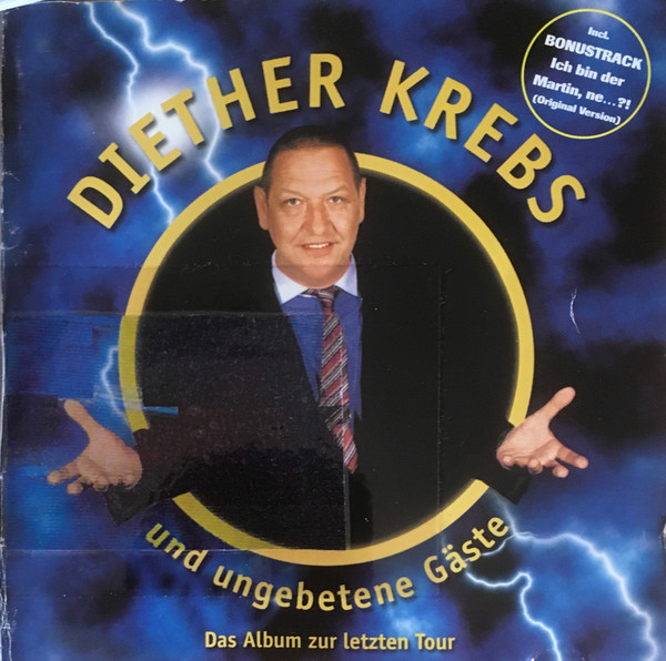 Diether Krebs Und Ungebetene Gäste (Das Album Zur Letzten Tour)