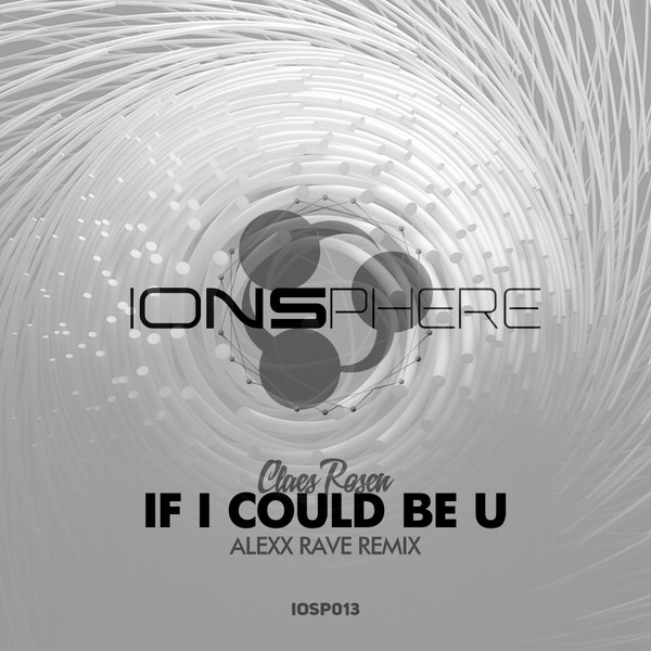 If I Could Be U (Alexx Rave Remix)