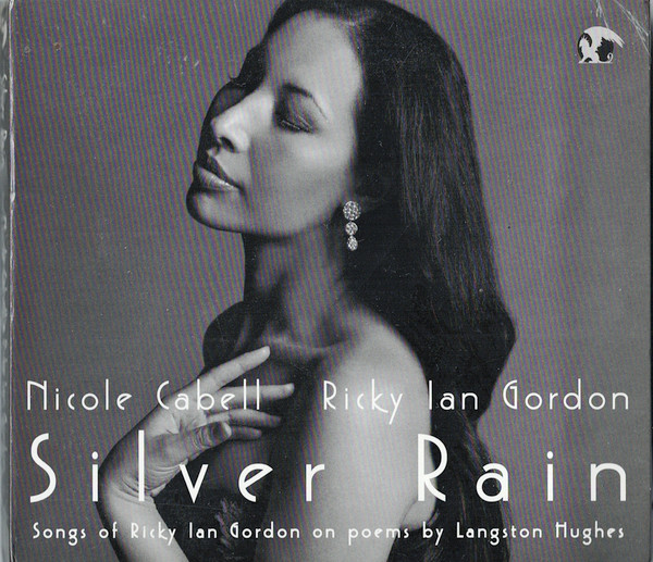 Silver Rain: Songs Of Ricky Ian Gordon On Poems By Langston Hughes