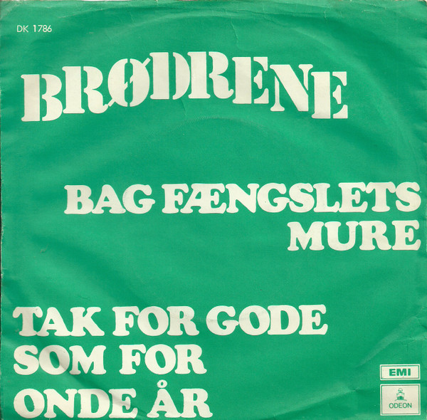 Bag Fængslets Mure / Tak For Gode Som For Onde År