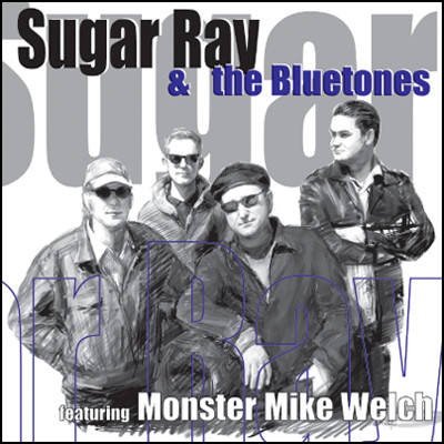 Sugar Ray & The Bluetones Featuring Monster Mike Welch