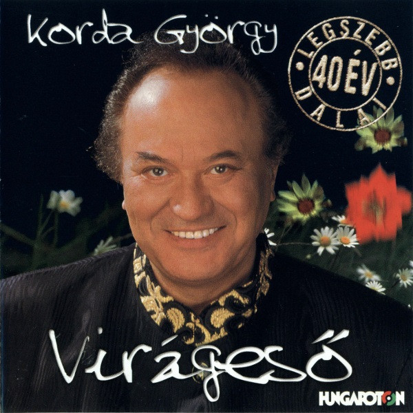 Virágeső - 40 Év Legszebb Dalai