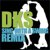 Sing With A Swing (Remix)