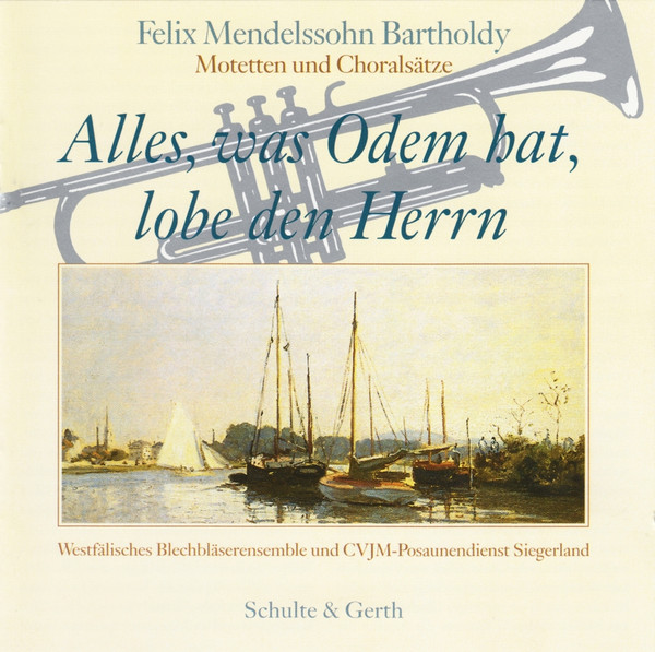 Alles, Was Odem Hat, Lobe Den Herrn (Motetten Und Choralsätze)