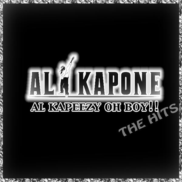 Al Kapeezy Oh Boy!! - The Hits